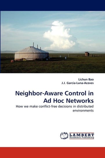 Neighbor-Aware Control in Ad Hoc Networks Bao Lichun