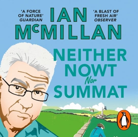 Neither Nowt Nor Summat McMillan Ian