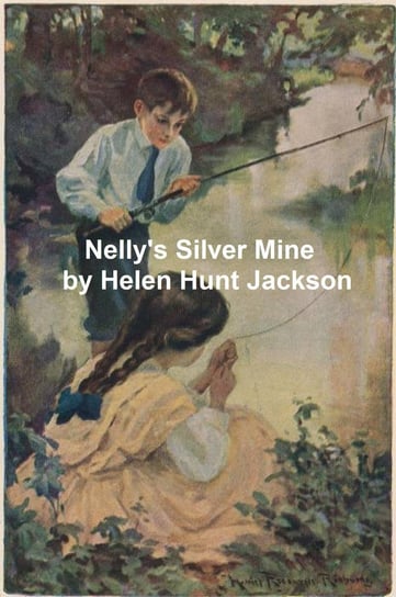 Nelly's Silver Mine Jackson Helen Hunt
