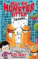 Nelly the Monster Sitter: The Squurms at No. 322 Gray Kes