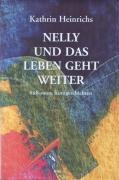 Nelly und das Leben geht weiter Heinrichs Kathrin