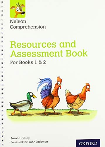 Nelson Comprehension: Years 1 & 2Primary 2 & 3: Resources and Assessment Book for Books 1 & 2 Sarah Lindsay