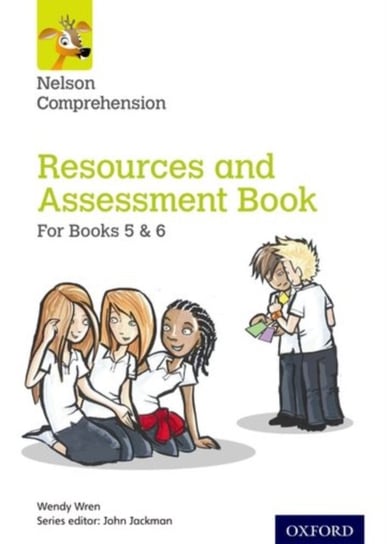 Nelson Comprehension: Years 5 & 6Primary 6 & 7: Resources and Assessment Book for Books 5 & 6 Wren Wendy