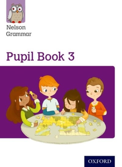Nelson Grammar: Pupil Book 3 (Year 3P4) Pack of 15 Wren Wendy