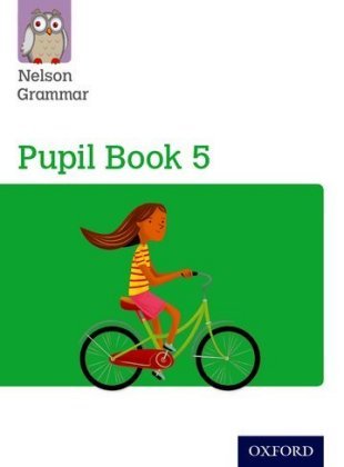 Nelson Grammar Pupil Book 5 Year 5/P6 Wren Wendy