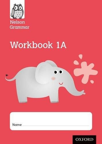 Nelson Grammar Workbook 1A Year 1P2 Pack of 10 Wren Wendy