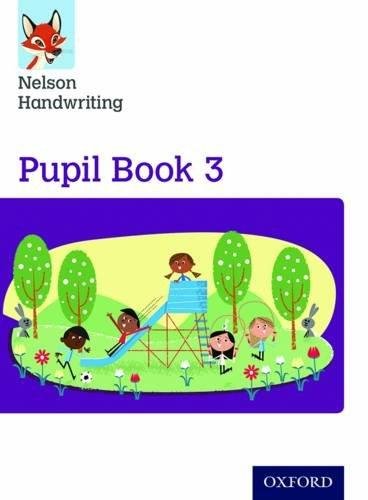Nelson Handwriting: Year 3Primary 4: Pupil Book 3 Anita Warwick, Nicola York
