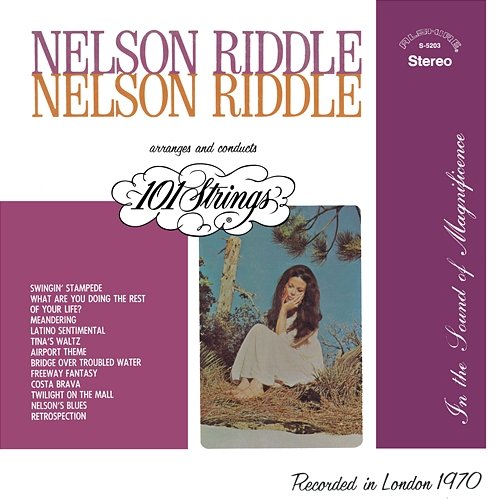 Nelson Riddle Arranges and Conducts 101 Strings 101 Strings Orchestra & Nelson Riddle