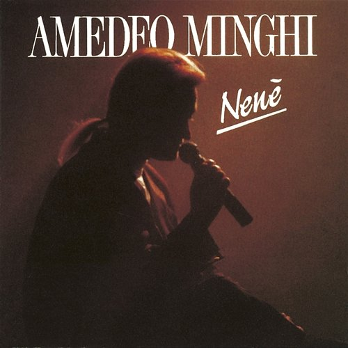Nenè Amedeo Minghi