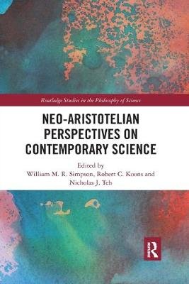 Neo-Aristotelian Perspectives on Contemporary Science Taylor & Francis Ltd.