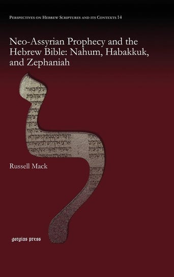 Neo-Assyrian Prophecy and the Hebrew Bible Mack Russell
