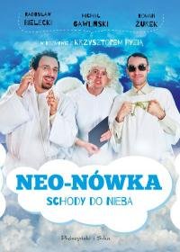 Neo-Nówka. Schody do nieba Bielecki Radosław, Gawliński Michał, Pyzia Krzysztof, Żurek Roman