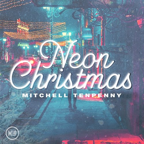 Neon Christmas - EP Mitchell Tenpenny