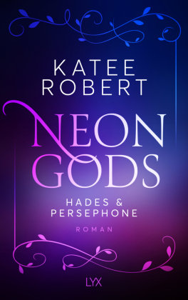 Neon Gods - Hades & Persephone LYX