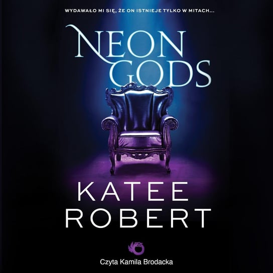 Neon Gods. Tom 1 Robert Katee