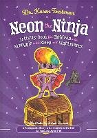 Neon the Ninja Activity Book for Children who Struggle with Treisman Karen