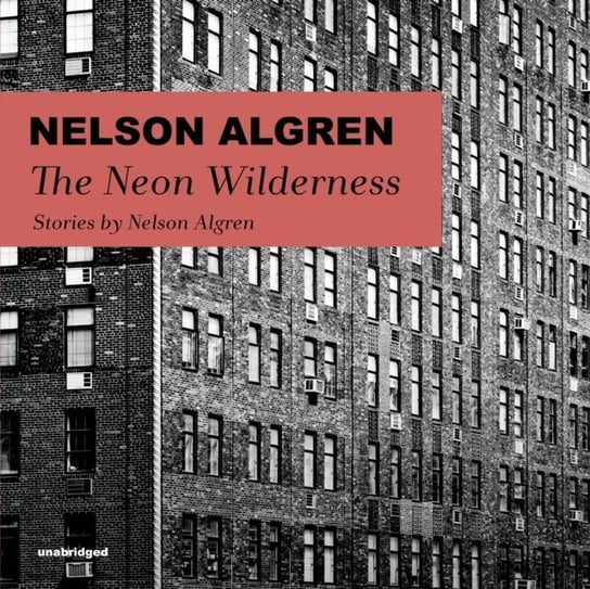 Neon Wilderness Algren Nelson