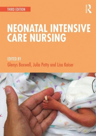 Neonatal Intensive Care Nursing Opracowanie zbiorowe