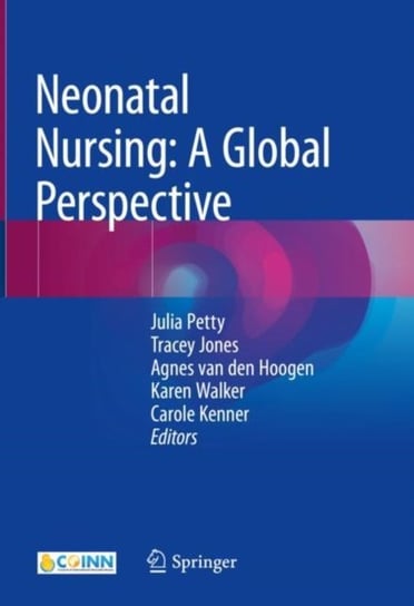 Neonatal Nursing: A Global Perspective Opracowanie zbiorowe