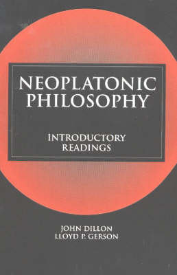 Neoplatonic Philosophy: Introductory Readings Dillon John