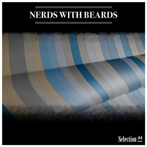 Nerds With Beards Selection 22 Mauro Pagliarino