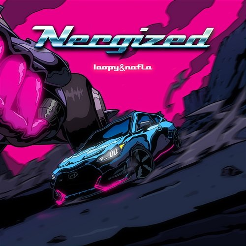 Nergized Loopy & nafla