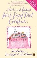 Neris and India's Idiot-Proof Diet Cookbook Rawlinson Bee, Knight India, Thomas Neris