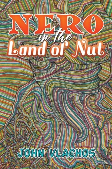 Nero in the Land of Nut austin macauley publishers llc
