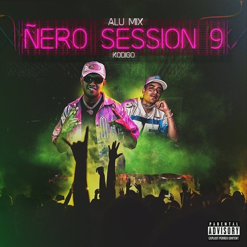 Ñero Session 9 Kodigo, Alu Mix