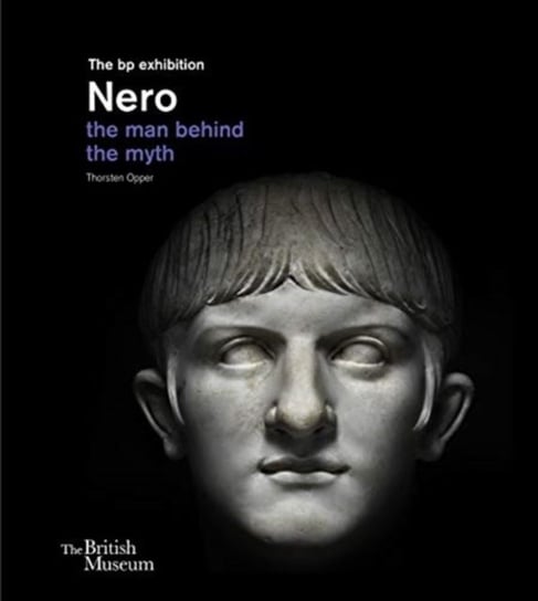Nero: the man behind the myth Thorsten Opper