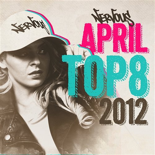 Nervous April 2012 Top 8 Various Artists