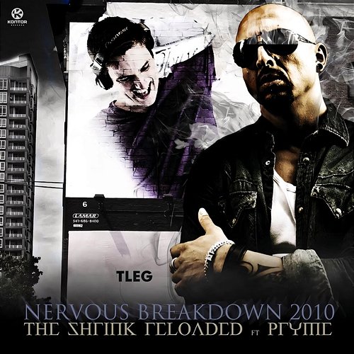 Nervous Breakdown 2010 The Shrink Reloaded feat. Mc Pryme