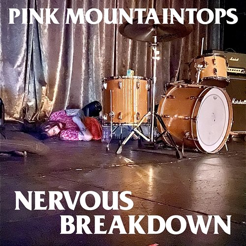 Nervous Breakdown Pink Mountaintops