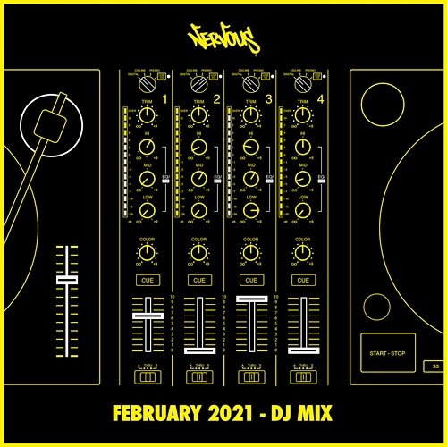 Nervous February 2021 Nervous February 2021 (DJ Mix)
