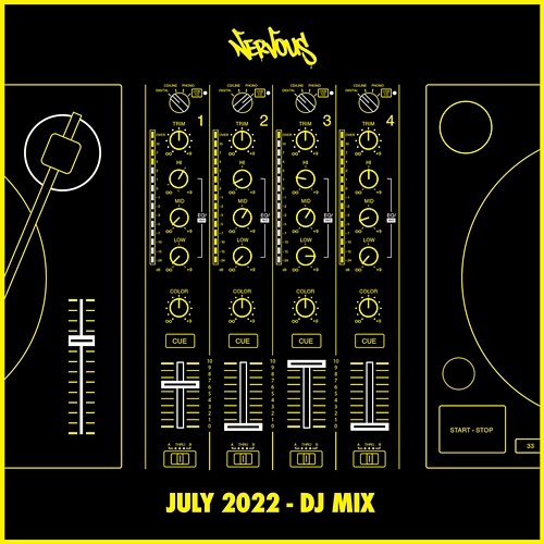 Nervous July 2022 Various Artists