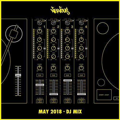 Nervous May 2018 - DJ Mix Various Artists