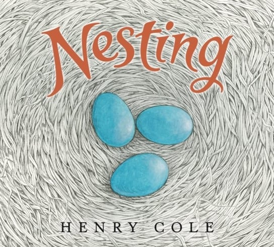 Nesting Henry Cole