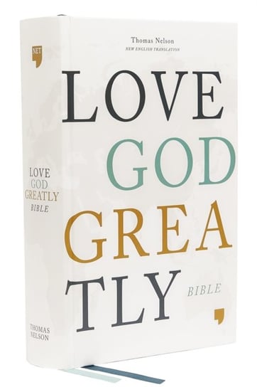NET, Love God Greatly Bible, Hardcover, Comfort Print. Holy Bible Opracowanie zbiorowe