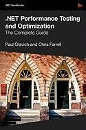 NET Performance Testing and Optimization -  the Complete Gui Glavich Paul