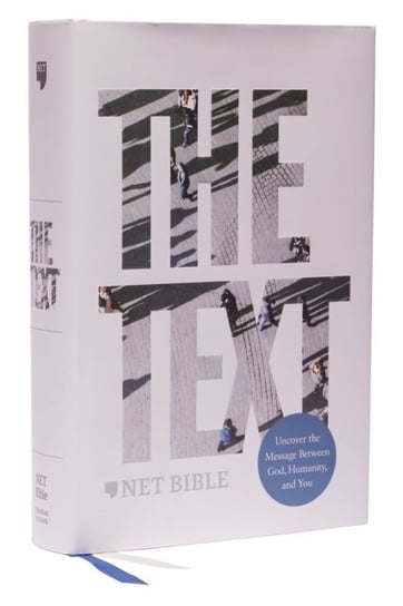 NET, The TEXT Bible, Hardcover, Comfort Print. Uncover the message between God, humanity, and you Thomas Nelson Publishers