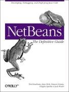 Netbeans: The Definitive Guide Boudreau Tim, Glick Jesse, Greene Simeon