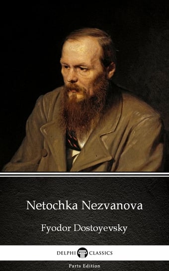 Netochka Nezvanova by Fyodor Dostoyevsky Dostojewski Fiodor