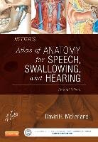 Netter's Atlas of Anatomy for Speech, Swallowing, and Hearing Mcfarland David H.