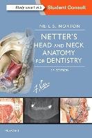 Netter's Head and Neck Anatomy for Dentistry Norton Neil S.