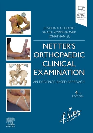 Netters Orthopaedic Clinical Examination: An Evidence-Based Approach Opracowanie zbiorowe