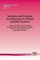 Network and Protocol Architectures for Future Satellite Systems Cola Tomaso, Ginesi Alberto, Giambene Giovanni