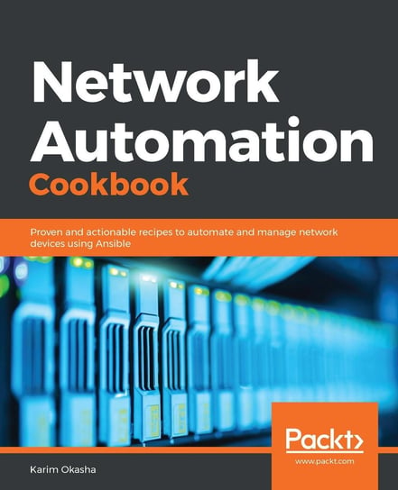 Network Automation Cookbook Karim Okasha