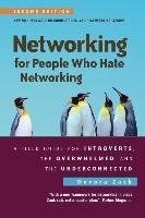 Networking for People Who Hate Networking, Second Edition Zack Devora