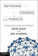 Networks, Crowds, and Markets Easley David, Kleinberg Jon
