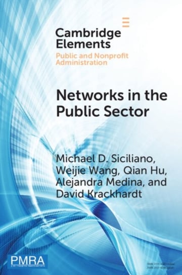 Networks in the Public Sector: A Multilevel Framework and Systematic Review Opracowanie zbiorowe